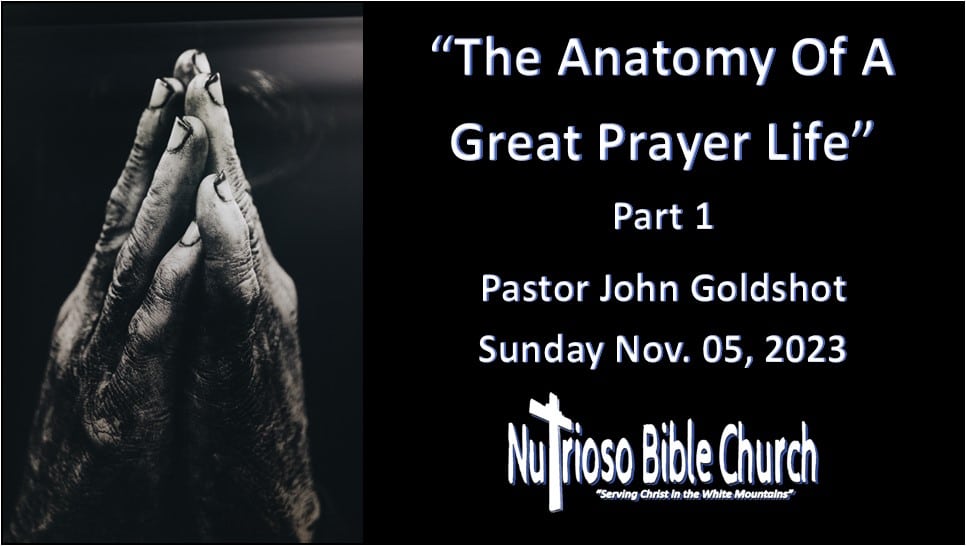 The Anatomy Of A Great Prayer Life Part 1 - Pastor John Goldshot